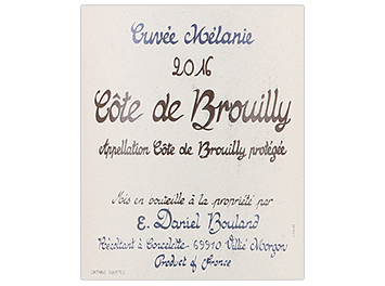 Domaine Daniel Bouland - Côte de Brouilly - Cuvée Mélanie - Rouge - 2016