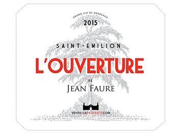 Château Jean Faure - Saint-Emilion - L'Ouverture - Rouge - 2015