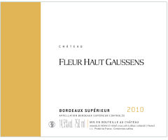 Château Fleur Haut Gaussens - Bordeaux Supérieur - Rouge - 2010